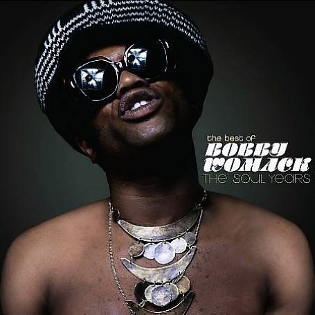 BEST OF BOBBY WOMACK: THE SOUL YEARS (RMST)
