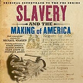 SLAVERY & THE MAKING OF AMERICA / O.S.T.