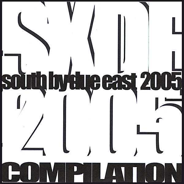 SOUTH BY DUE EAST 2005 COMPILATION / VARIOUS