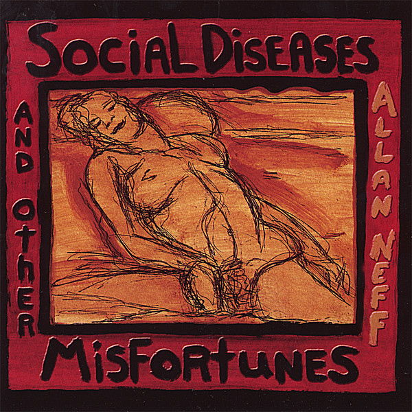 SOCIAL DISEASES & OTHER MISFORTUNES