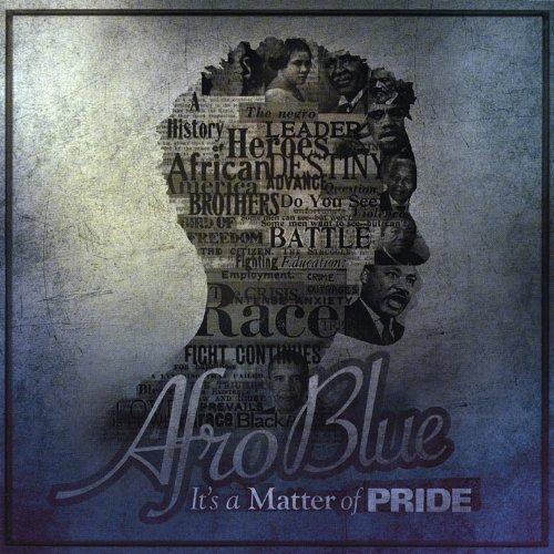 AFRO BLUE: IT'S A MATTER OF PRIDE