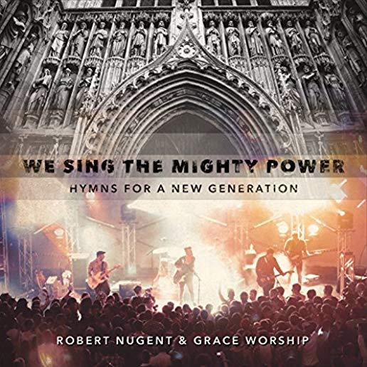 WE SING THE MIGHTY POWER: HYMNS FOR NEW GENERATION