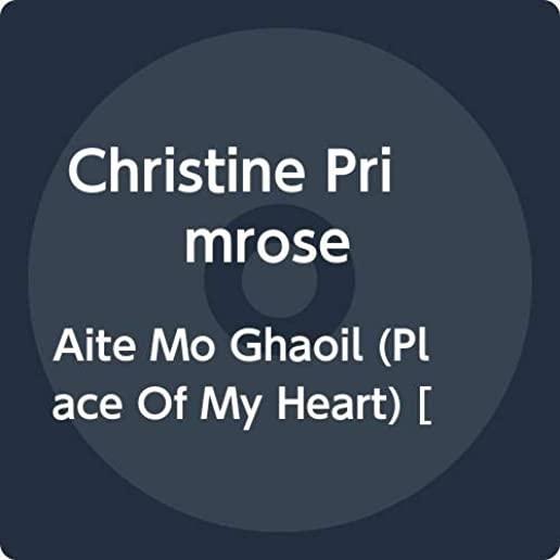 AITE MO GHAOIL (PLACE OF MY HEART) (UK)