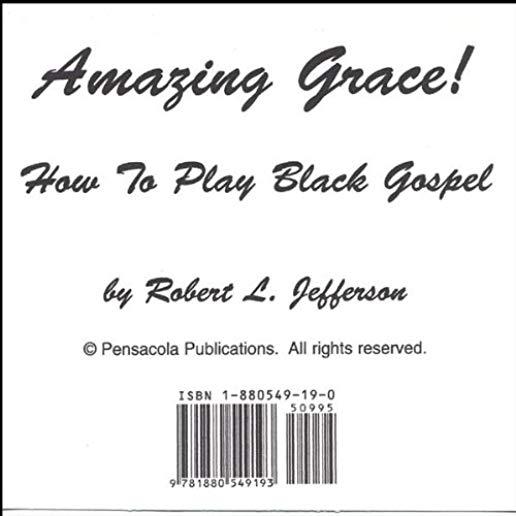 AMAZING GRACE: HOW TO PLAY BLACK GOSPEL BOOK 2