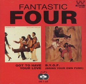 GOT TO HAVE YOUR LOVE/B.Y.O.F (BRING YOUR OWN FUNK