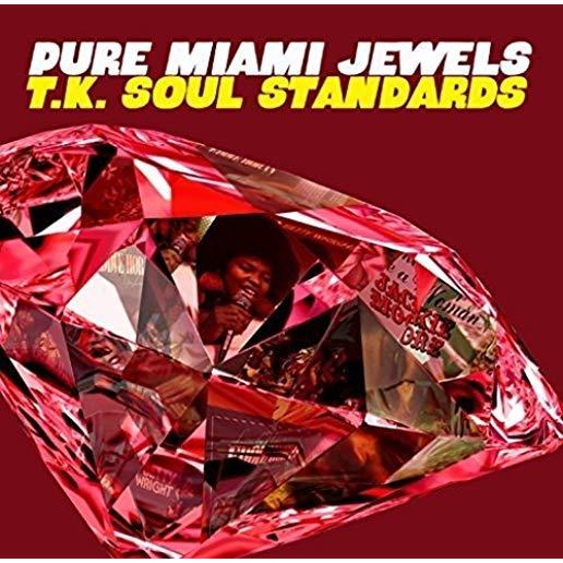 PURE MIAMI JEWELS: T.K. SOUL STANDARDS / VARIOUS
