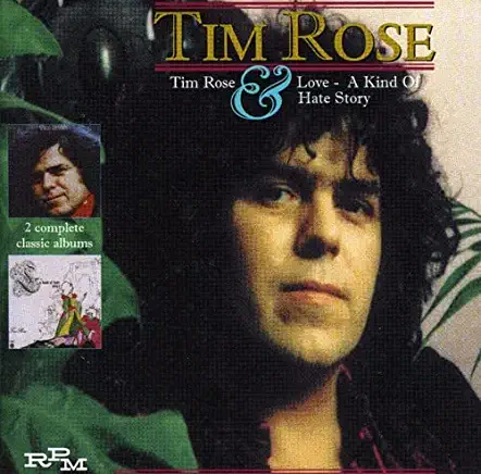 TIM ROSE & LOVE A KIND OF HATE STORY