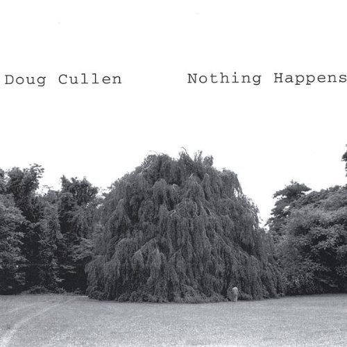 NOTHING HAPPENS