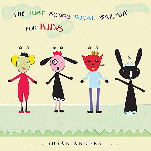 THE JUST SONGS VOCAL WARMUP FOR KIDS
