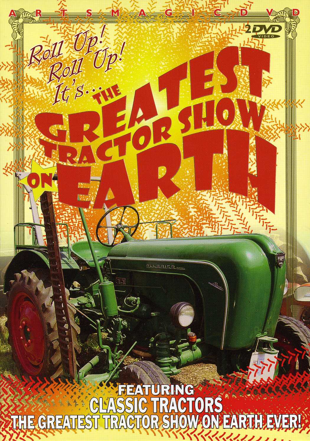 GREATEST TRACTOR SHOW ON EARTH
