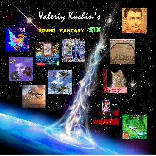 VALERIY KUCHIN'S SOUND FANTASY SIX (CDR)