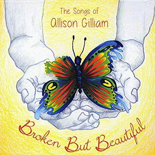 BROKEN BUT BEAUTIFUL: SONGS OF ALLISON / VAR