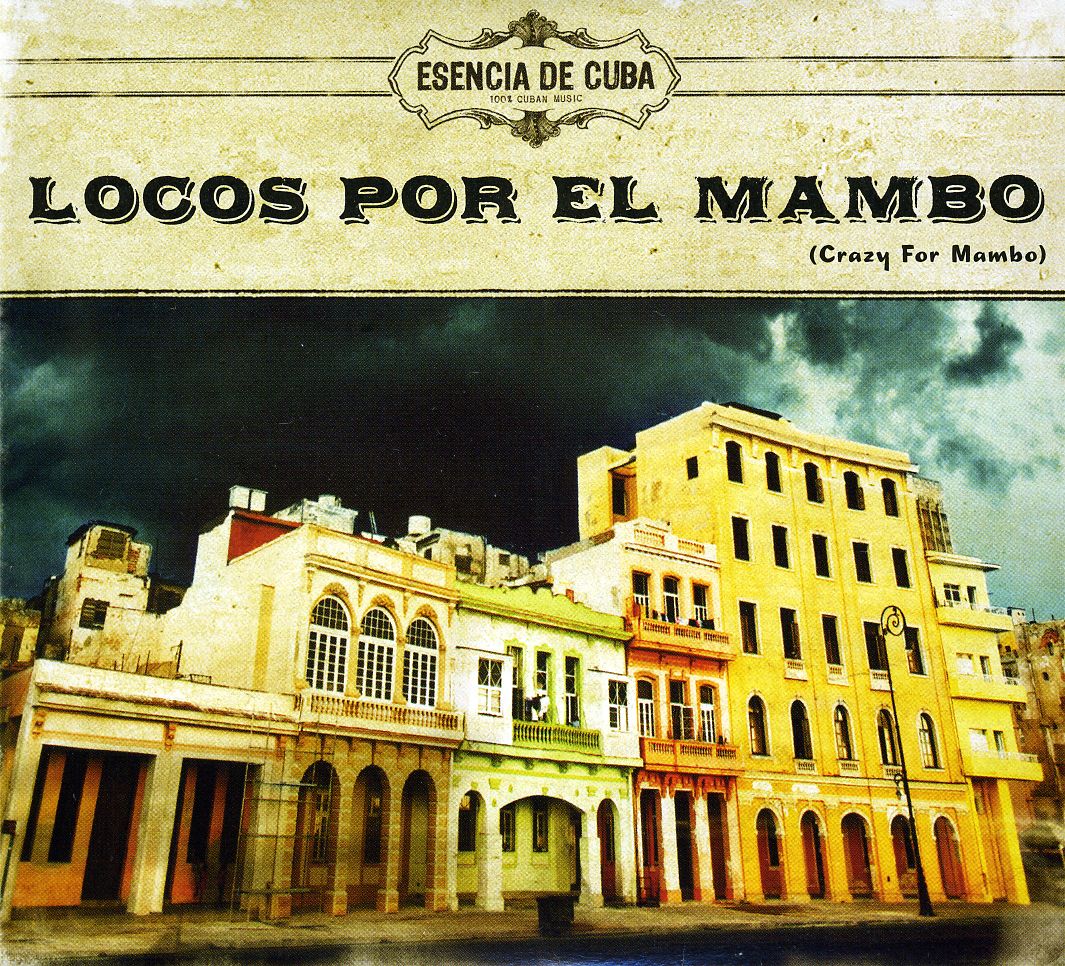 LOCOS POR EL MAMBO COLLECCION-ESENCIA DE CUBA