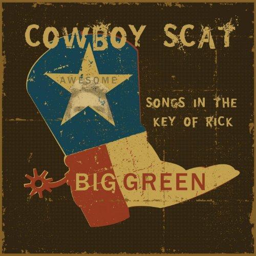 COWBOY SCAT: SONGS IN THE KEY OF RICK (CDR)