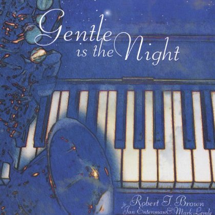 GENTLE IS THE NIGHT