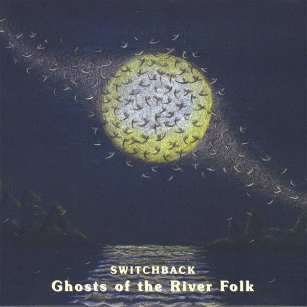 GHOSTS OF THE RIVER FOLK