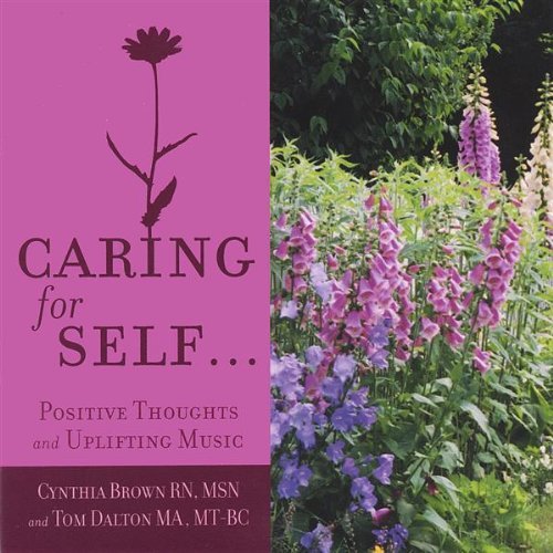 CARING FOR SELFPOSITIVE THOUGHTS & UPLIFTING MUSIC