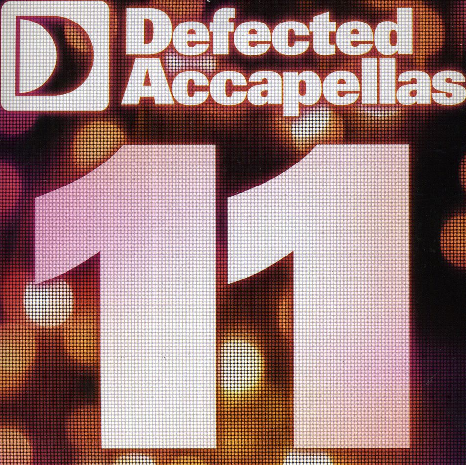 DEFECTED ACCAPELLAS 11 / VARIOUS (UK)