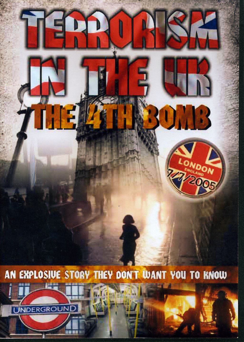TERRORISM IN THE UK: THE 4TH BOMB / (MOD)