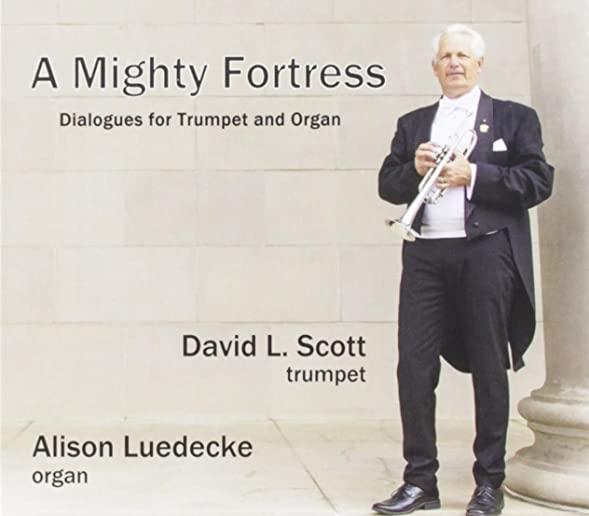 MIGHTY FORTRESS - DIALOGUES FOR TRUMPET & ORGAN