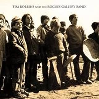 TIM ROBBINS & THE ROGUES GALLERY BAND