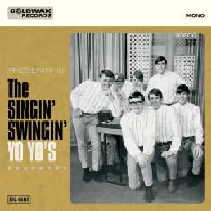 GOLDWAX RECORDS PRESENTS THE SINGIN SWINGIN YO