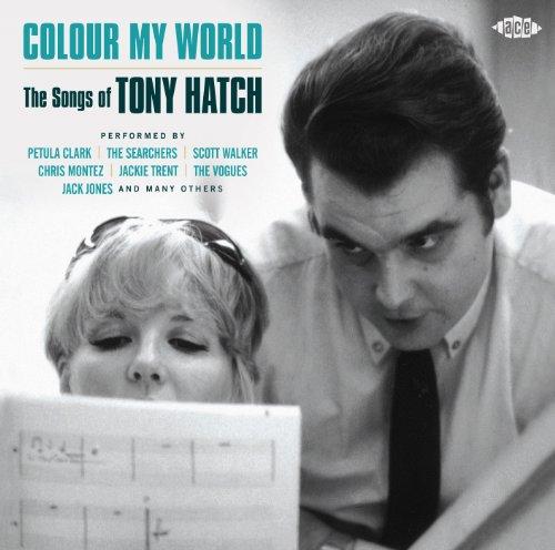COLOUR MY WORLD:SONGS OF TONY HATCH / VARIOUS (UK)