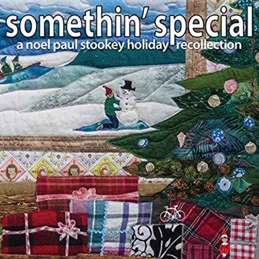 SOMETHIN' SPECIAL: NOEL PAUL STOOKEY HOLIDAY
