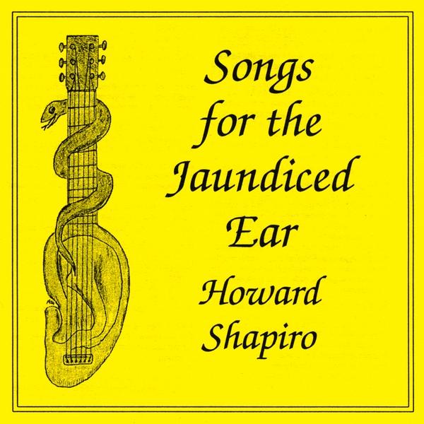 SONGS FOR THE JAUNDICED EAR
