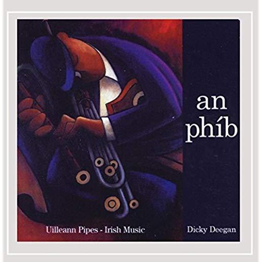 IRISH MUSIC: UILLEANN PIPES (AN PHIB) (CDRP)