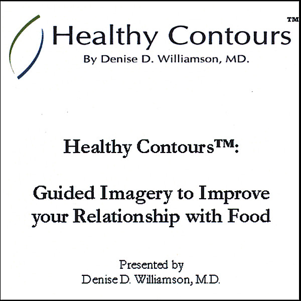 HEALTHY CONTOURS: GUIDED IMAGERY TO IMPROVE YOUR R