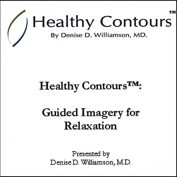 HEALTHY CONTOURS: GUIDED IMAGERY FOR RELAXATION