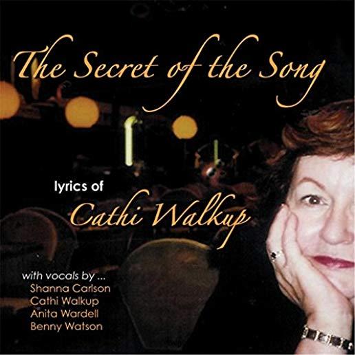 SECRET OF THE SONG: LYRICS OF CATHI WALKUP / VAR