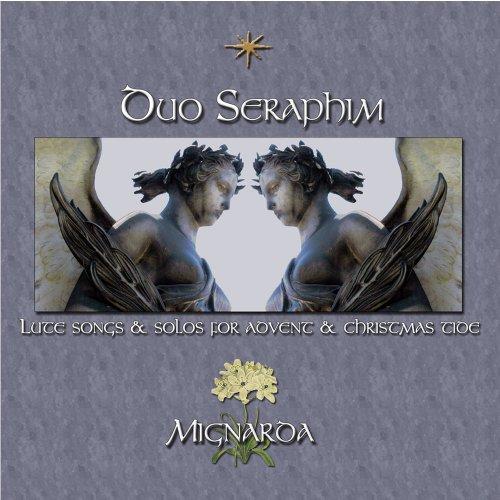 DUO SERAPHIM: LUTE SONGS & SOLOS FOR ADVENT & CHRI