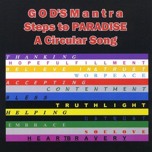 G O DS MANTRA STEPS TO PARADISE A CIRCULAR SONG