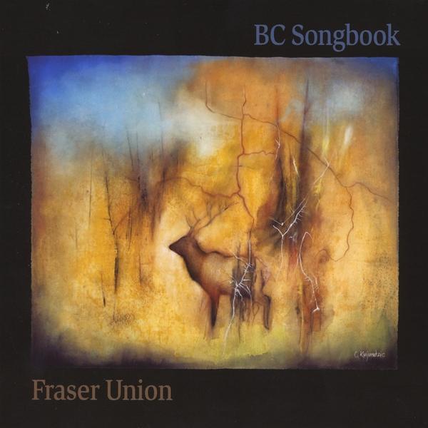 BC SONGBOOK: SONGS OF CANADA'S WEST COAST
