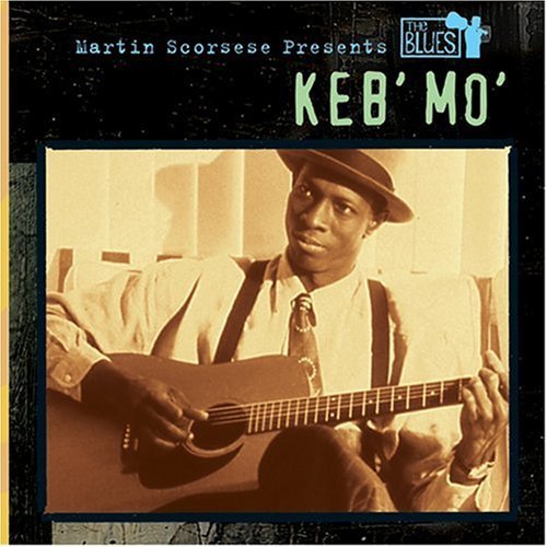 MARTIN SCORSESE PRESENTS THE BLUES: KEB MO (MOD)