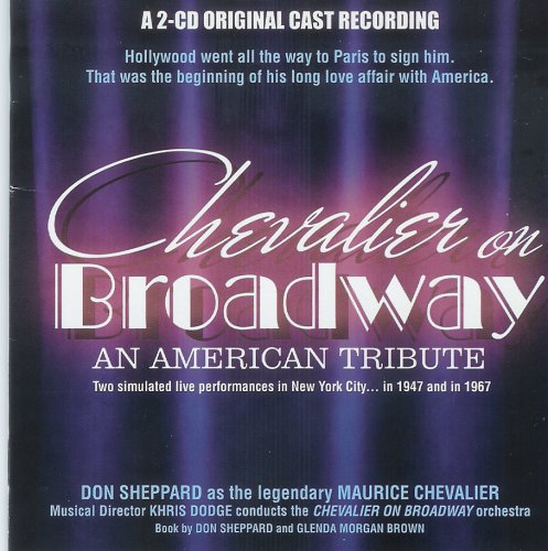 CHEVALIER ON BROADWAY-AN AMERICAN TRIBUTE