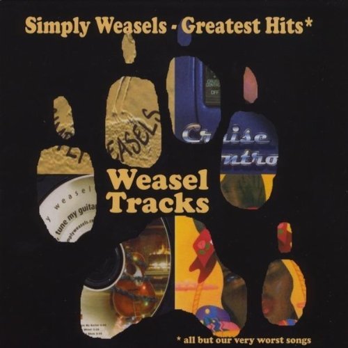WEASEL TRACKS-SIMPLY WEASELS GREATEST HITS