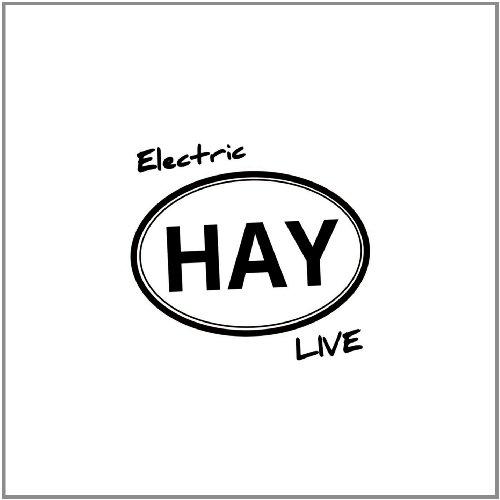 ELECTRIC HAY LIVE