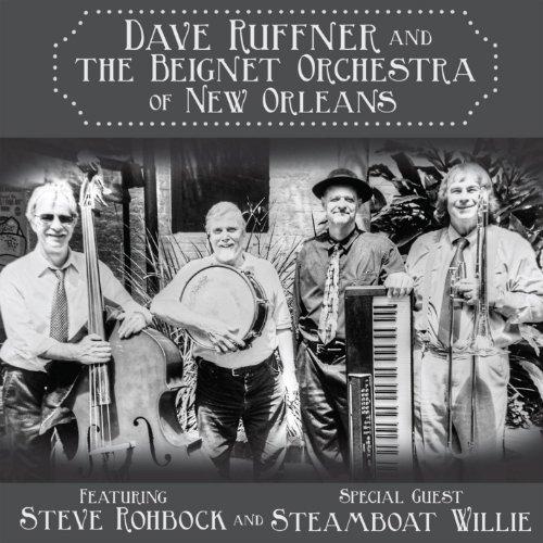 DAVE RUFFNER & THE BEIGNET ORCHESTRA OF NEW ORLEAN