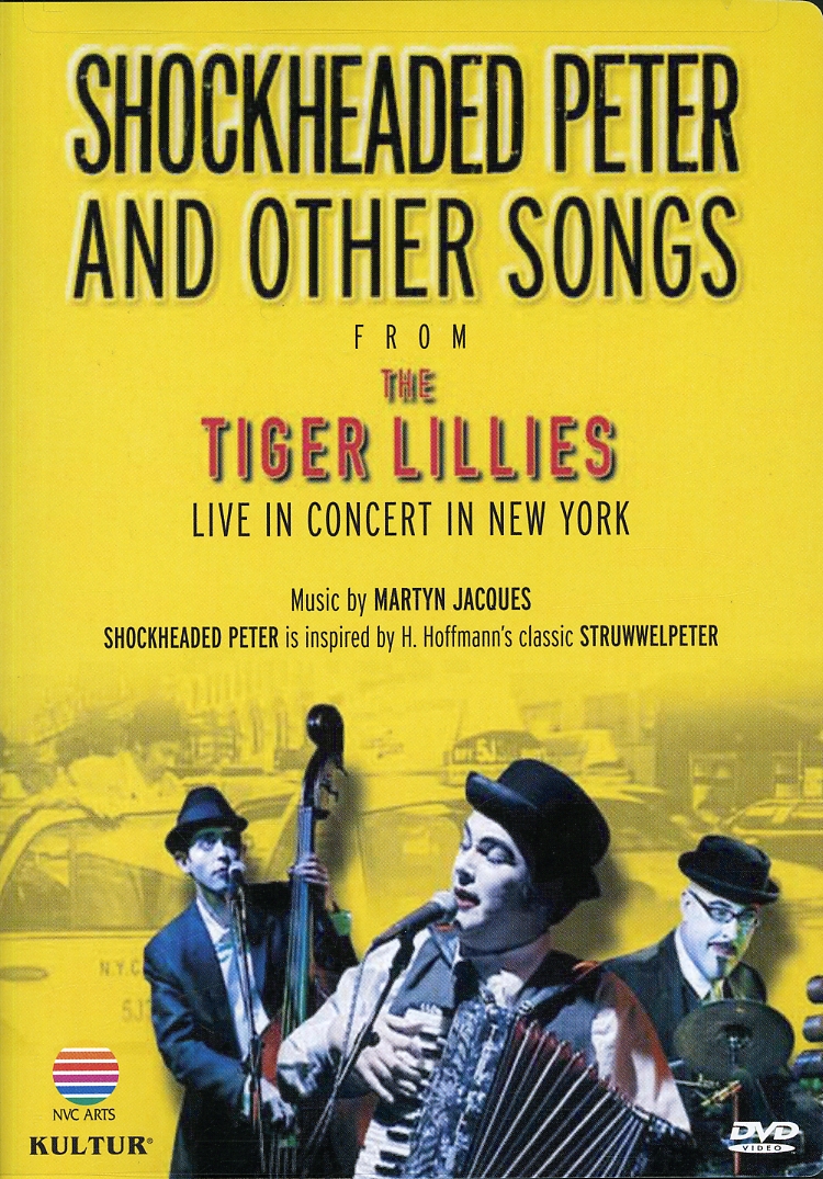 SHOCKHEADED PETER & OTHER SONGS FROM TIGER LILLIES