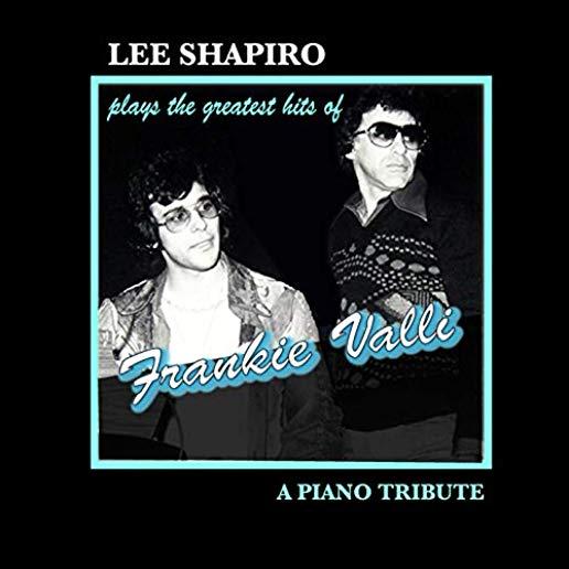 LEE SHAPIRO PLAYS THE G.H. FOR FRANKIE VALLI