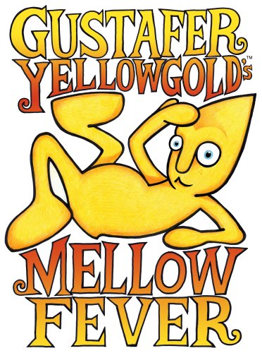 GUSTAFER YELLOWGOLD'S MELLOW FEVER (2PC) (W/CD)