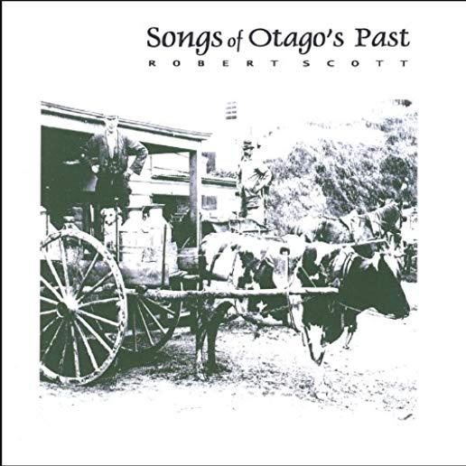 SONGS OF OTAGO'S PAST