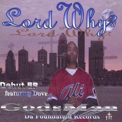 LORD WHY? EP