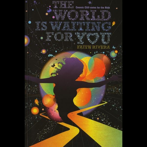 WORLD IS WAITING FOR YOU-COSMIC CLIFFNOTES FOR THE