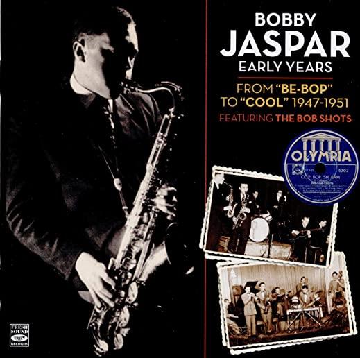 EARLY YEARS: FROM BE-BOP TO COOL 1947-1951 (ITA)