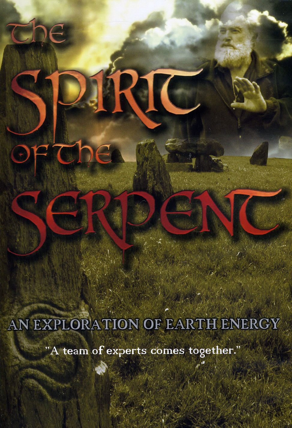 SPIRIT OF THE SERPENT: EXPLORATION OF EARTH ENERGY