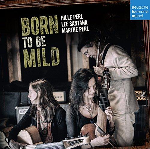 BORN TO BE MILD (GER)